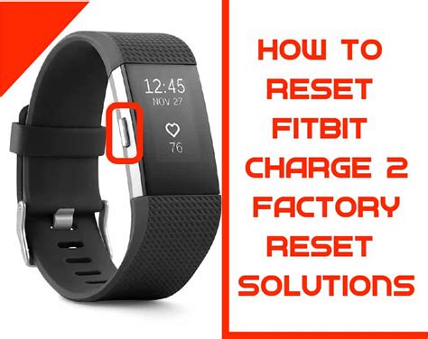 how to reset fitbit charge 2|factory reset on a fitbit charge 2.